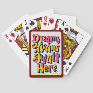 "Welcome Your Dreams" Playing Cards