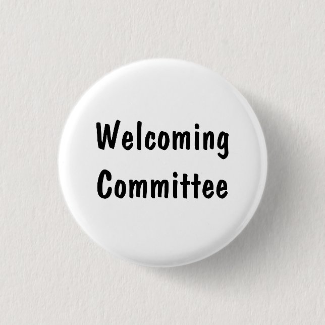 Welcoming Committee 3 Cm Round Badge (Front)