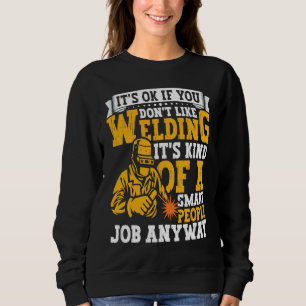 Welder Apparel Welding Blacksmith Metal Worker for Sweatshirt