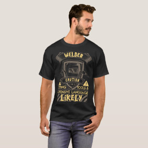 Welder Caution Flying Tools T-Shirt