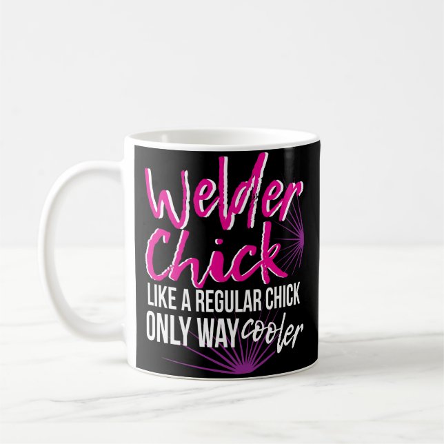 Welder Chick Women Coffee Mug Mum Funny Welding (Left)