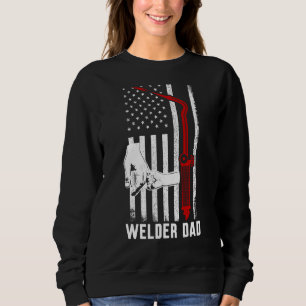 Welder Dad Welding Torch Patriotic American Us Fla Sweatshirt