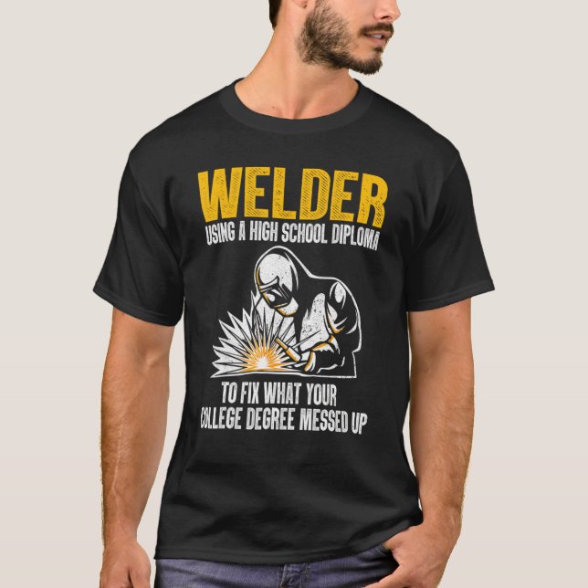 Welder For Men Women Welding Steel Migtig T-Shirt (Front)
