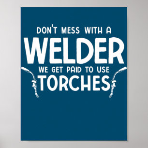 Welder For Welding Poster