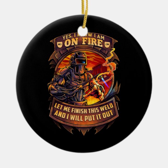 Welder Funny Saying Welding For Men  Ceramic Ornament (Front)