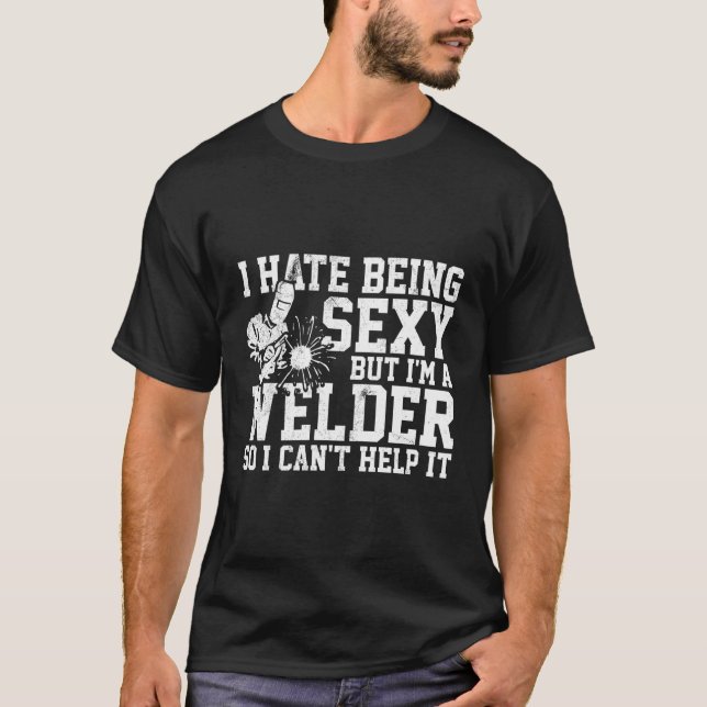 Welder Funny Welding Gift T-Shirt (Front)