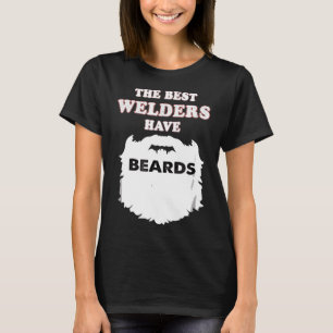 Welder Gift s, Beards Gas Metal Arc Welding Bearde T-Shirt