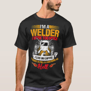 Welder Gifts Funny Welding Image On Back Of Shirt 