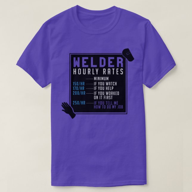 Welder Hourly Rates T-Shirt (Design Front)
