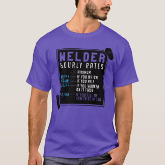 Welder Hourly Rates T-Shirt