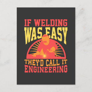 Welder -  If Welding Was Easy Postcard