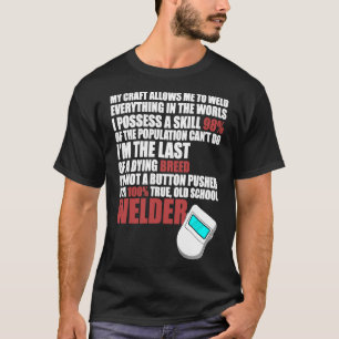 Welder Machines Skill Up Skill Builders Weld Machi T-Shirt