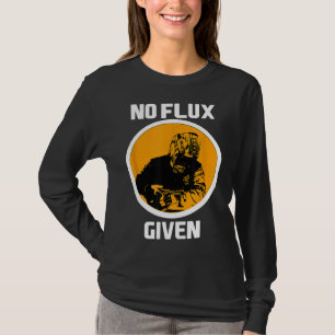 Welder No Flux Given Funny Welding Dads Gift Pqr1 T-Shirt