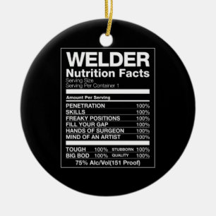 Welder Nutrition Facts Ceramic Ornament