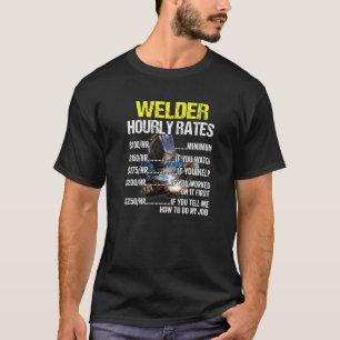 Welder Occupation Welder Hourly Rates Welding Occu T-Shirt