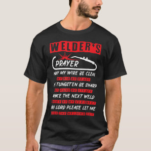 Welder Prayer Tshirt Welding Shirt Welder Gift