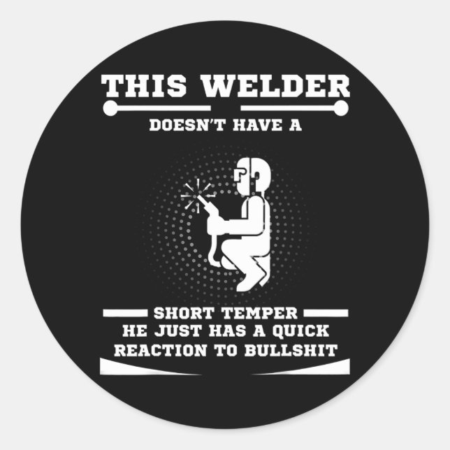 Welder Saying Welding For Men  Classic Round Sticker (Front)