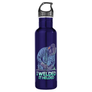 Welder Welded It Helded 710 Ml Water Bottle
