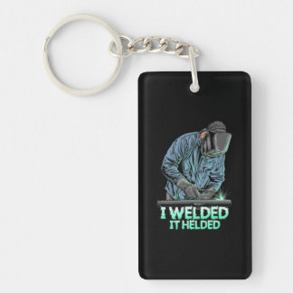 Welder Welded It Helded Key Ring
