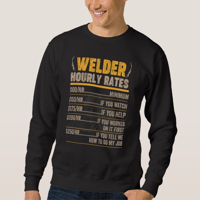 Welder Weldin Worker Ironsmith Blacksmith Expert H Sweatshirt (Front)