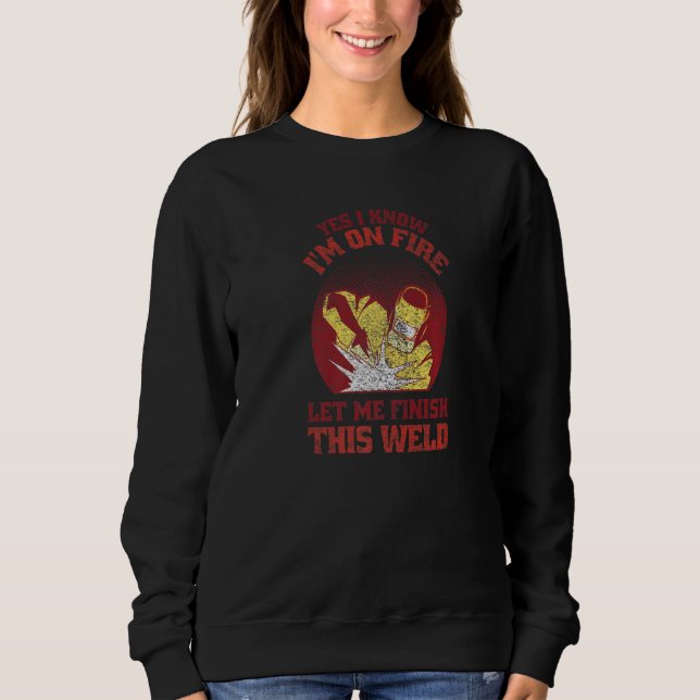 Welder   Welding  1 Sweatshirt (Front)