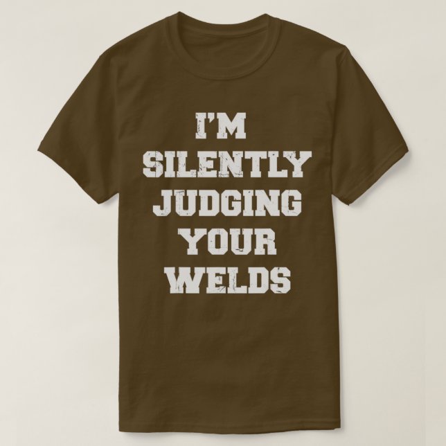 Welder Welding Metal Worker Blacksmith Fabricator  T-Shirt (Design Front)