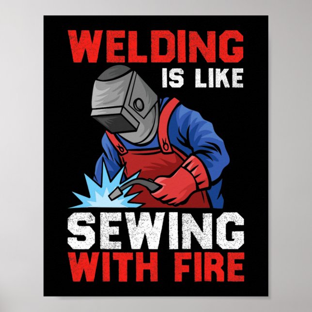Welders Can Do It In All Positions Funny Welder 2 Poster (Front)