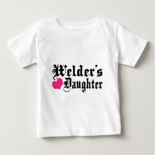 Welder's Daughter Baby T-Shirt
