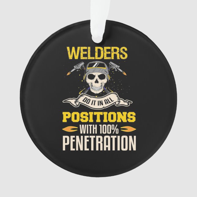 Welders Do It In All Position Ornament (Front)