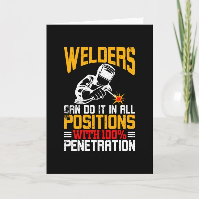 Welders do it in all Positions Card (Front)