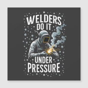 Welders do it Under Pressure Sea Welder Worker 