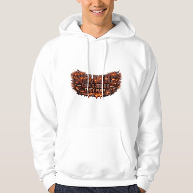 Welders Don't Break They Fuse Design Hoodie (Front)