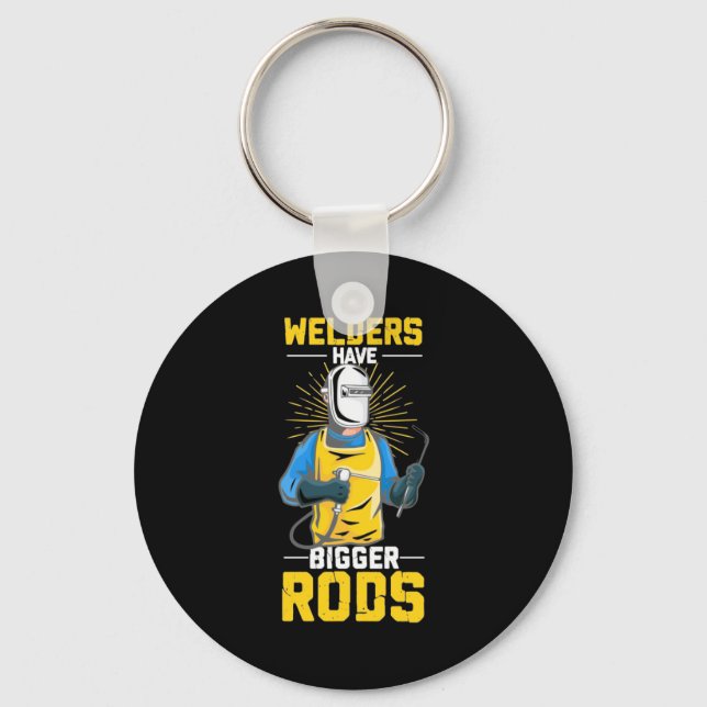 Welders Have Bigger Rods Key Ring (Front)