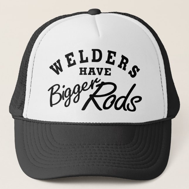 Welders Have... Trucker Hat (Front)