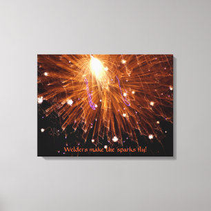 Welders Make The Sparks Fly Wrapped Canvas