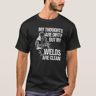 Welding Designs For Men Dad Metal Workers Blacksmi T-Shirt