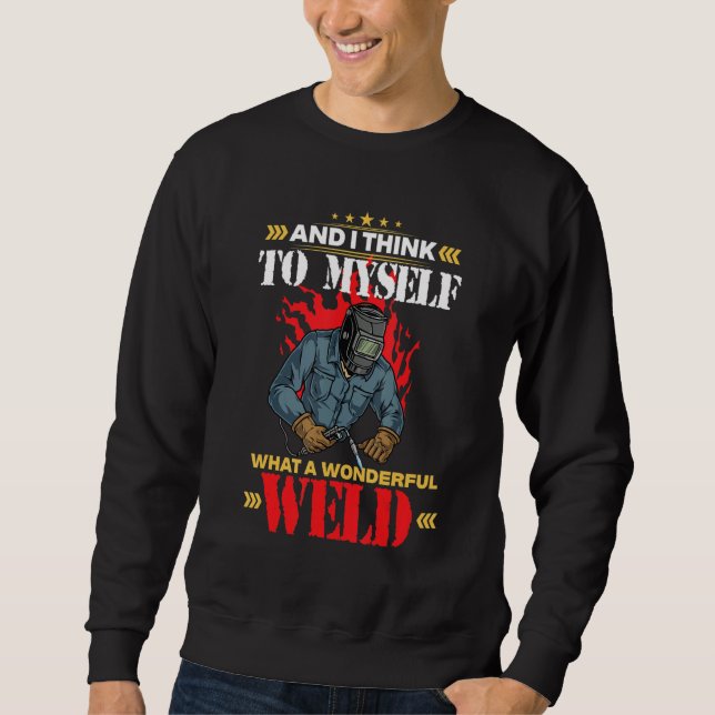 Welding For Proud Welders Sweatshirt (Front)
