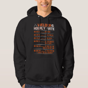 Welding Funny Hourly Rate Weld Welder Hoodie
