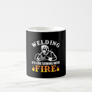 Welding It Like Sewing With Fire Welding Coffee Mug