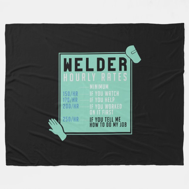 Welding - Welder Hourly Rates Fleece Blanket (Front (Horizontal))