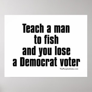 Welfare - Teach A Man To Fish: Protest Poster