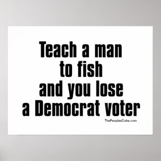 Welfare - Teach A Man To Fish: Protest Poster