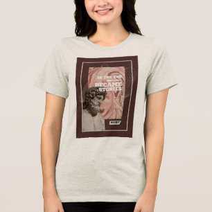 We'll All Become Stories Typography T-shirt Tri-Blend Shirt