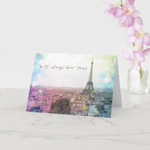 We'll Always Have Paris   Romantic Greeting Card