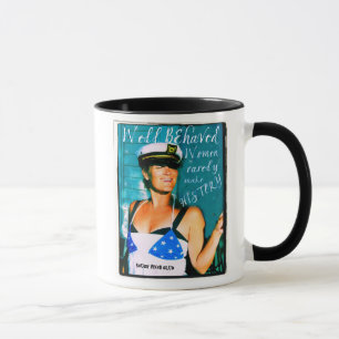 Well Behaved Women Mug