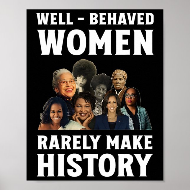 Well - Behaved Women Rarely Make History Kamala Ha Poster (Front)