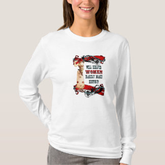 Well Behaved Women T-Shirt