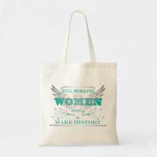Well Behaved Women Tote - Turquoise Bag
