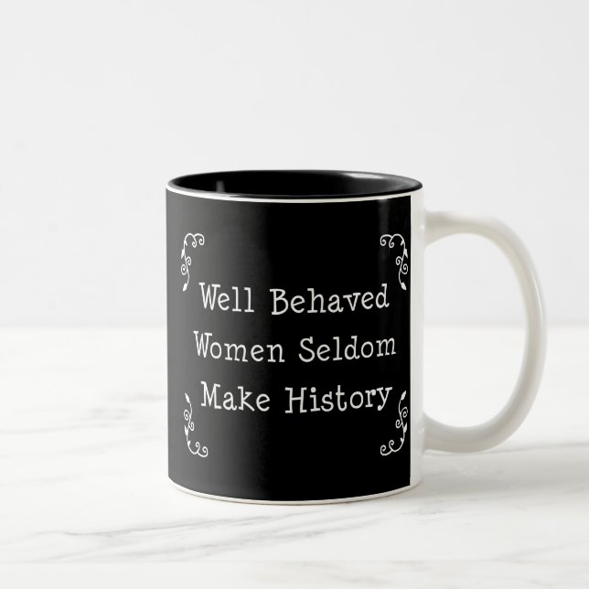 Well Behaved Women Two-Tone Coffee Mug (Right)