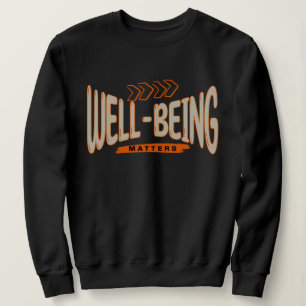 Well-being Matters Sweatshirt